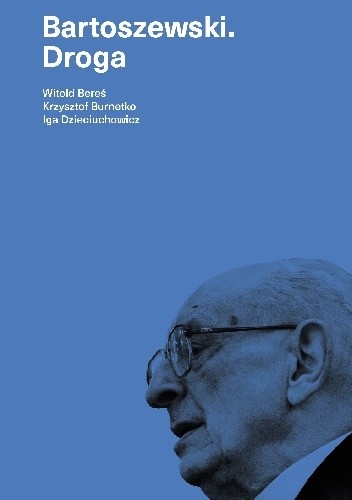 Bartoszewski. Droga