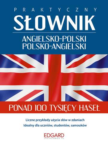 Praktyczny słownik angielsko-polski polsko-angielski