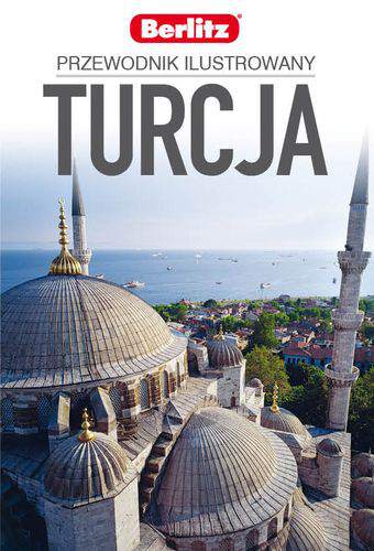 Turcja. Przewodnik ilustrowany