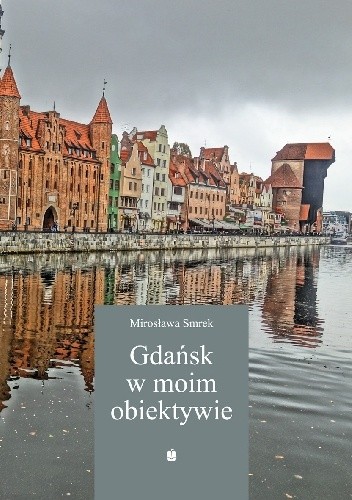 Gdańsk w moim obiektywie