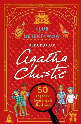 Klub detektywów. Dedukuj jak Agatha Christie