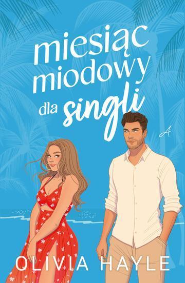 Miesiąc miodowy dla singli