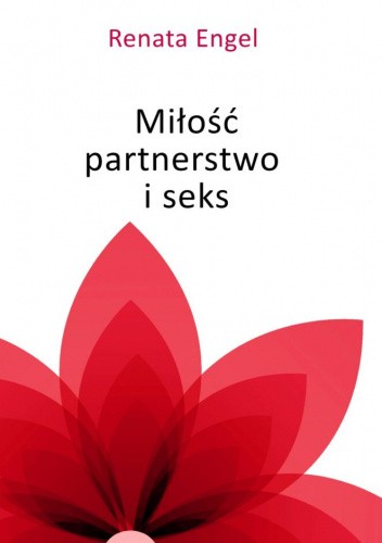 Miłość, partnerstwo i seks