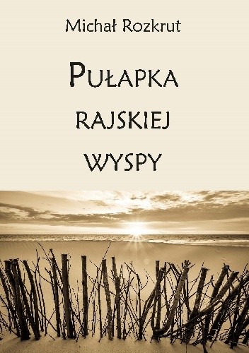 Pułapka rajskiej wyspy