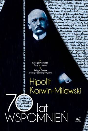 70 lat wspomnień 1/2 Hipolit Korwin-Milewski