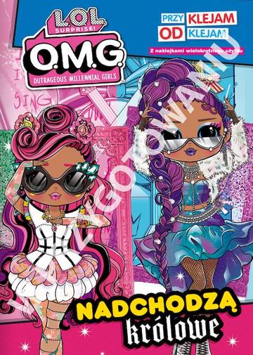 Nadchodzą królowe. L.O.L. Surprise! Przyklejam Odklejam