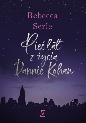 Pięć lat z życia Dannie Kohan