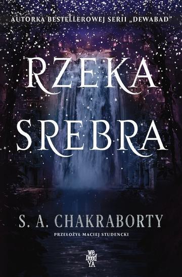 Okładka: Rzeka srebra. Dewabad. Tom 4