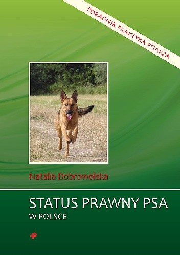 Status prawny psa w Polsce. Poradnik praktyka psiarza