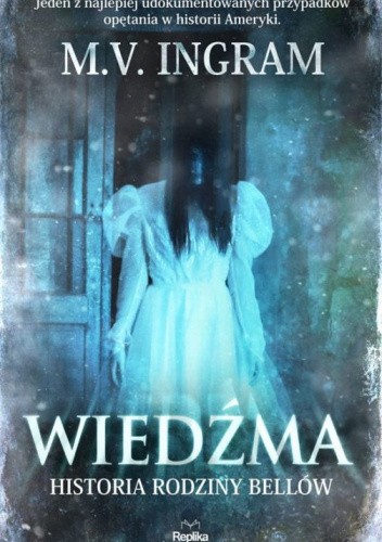 Wiedźma. Historia rodziny Bellów