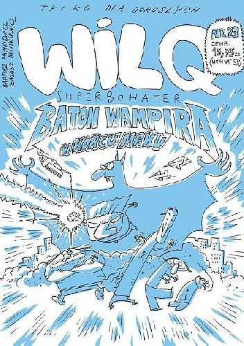 Wilq Superbohater: Baton wampira w korcu maku