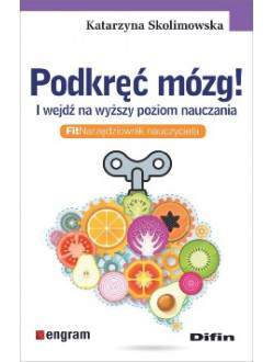 Podkręć mózg! I wejdź na wyższy poziom nauczania. FitNarzędziownik nauczyciela