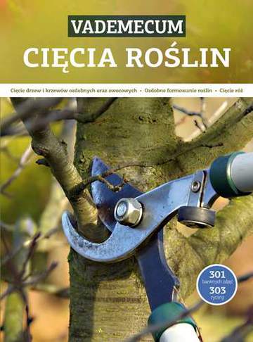 Vademecum cięcia roślin