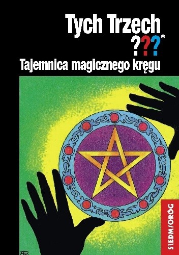 Tajemnica magicznego kręgu. Tych Trzech???