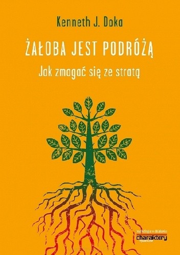 Żałoba jest podróżą. Jak zmagać się ze stratą