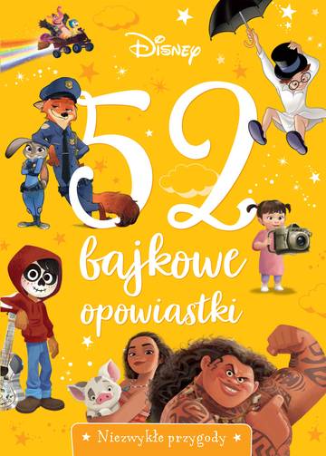 52 bajkowe opowiastki. Niezwykłe przygody. Disney