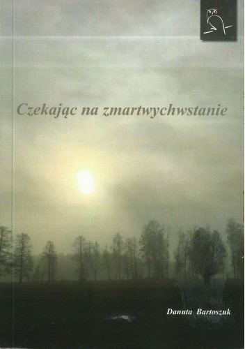 Czekając na zmartwychwstanie