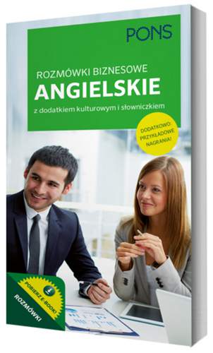 Rozmówki biznesowe z dodatkiem kulturowym i słowniczkiem PONS