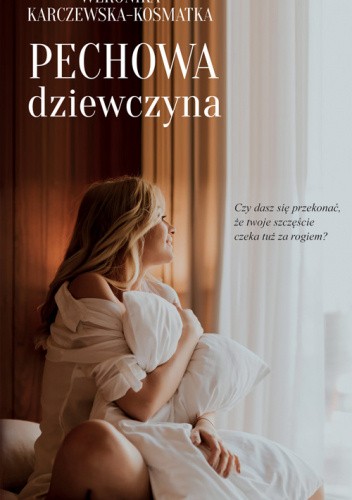 Pechowa dziewczyna