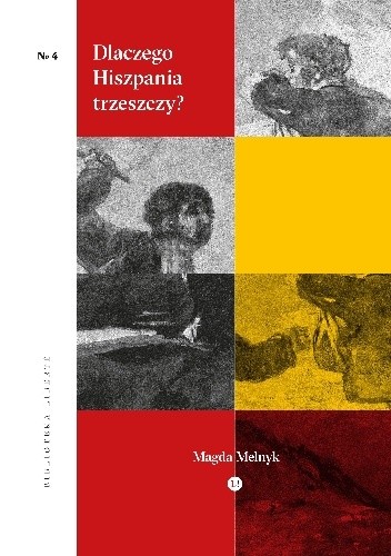 Dlaczego Hiszpania trzeszczy?