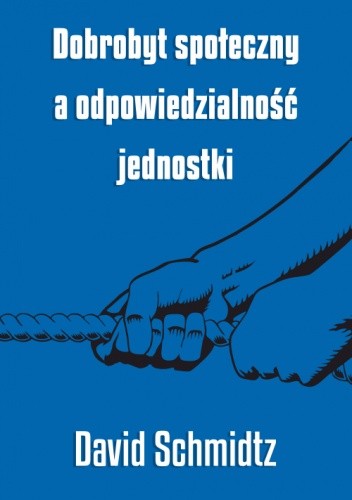 Dobrobyt społeczny a odpowiedzialność jednostki