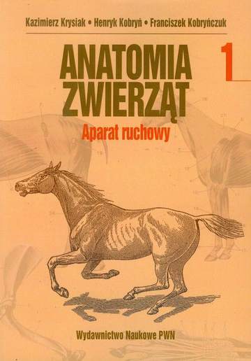 AnaTomia zwierząt Tom i aparat ruchowy
