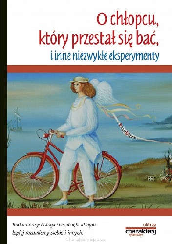 O chłopcu, który przestał się bać, i inne niezwykłe eksperymenty