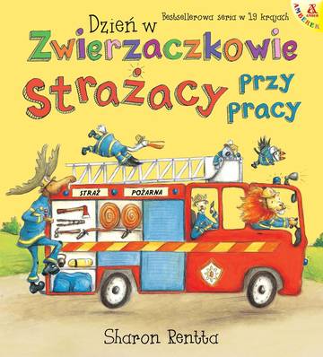 Strażacy przy pracy. Dzień w Zwierzaczkowie wyd. 2025