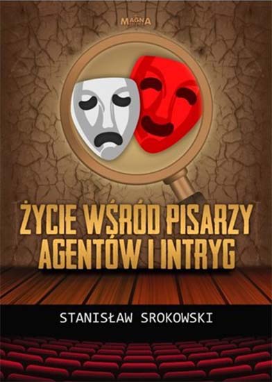 Życie wśród pisarzy, agentów i intryg