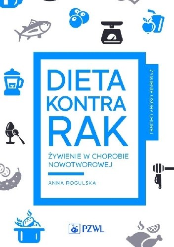 Dieta kontra rak. Żywienie w chorobie nowotworowej.