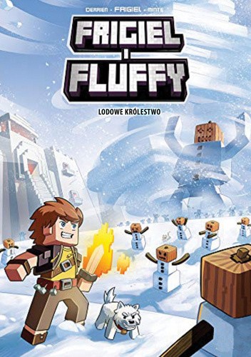 Lodowe królestwo. Frigiel i Fluffy. Tom 4