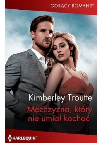Mężczyzna, który nie umiał kochać