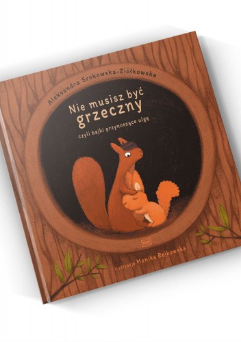 Nie musisz być grzeczny, czyli bajki przynoszące ulgę