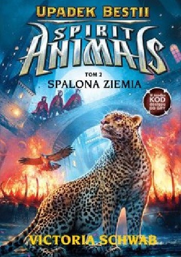 Spirit Animals. Upadek Bestii. Spalona ziemia