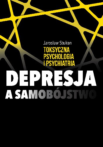 Toksyczna psychologia i psychiatria: depresja a samobójstwo
