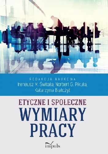 Etyczne i społeczne wymiary pracy