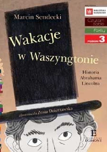 Wakacje w Waszyngtonie. Historia Abrahama Lincolna
