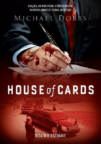 House of Cards. Ostatnie rozdanie