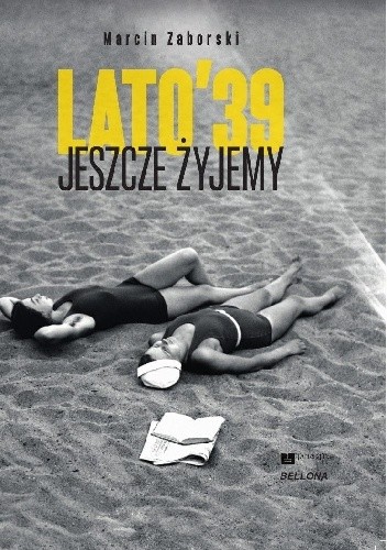Jeszcze żyjemy. Lato '39