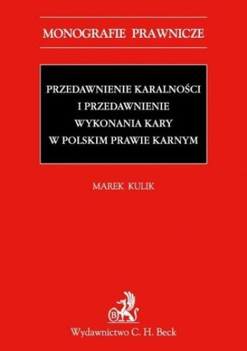 Przedawnienie karalności i przedawnienie wykonania kary w polskim prawie karnym