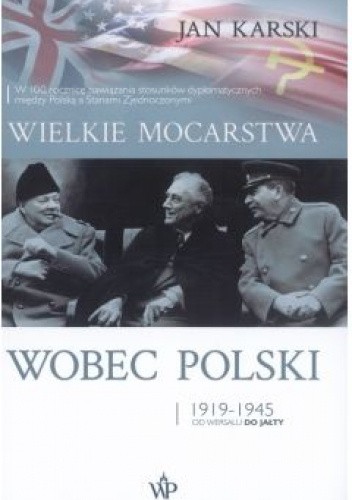 Wielkie mocarstwa wobec Polski 1919-1945