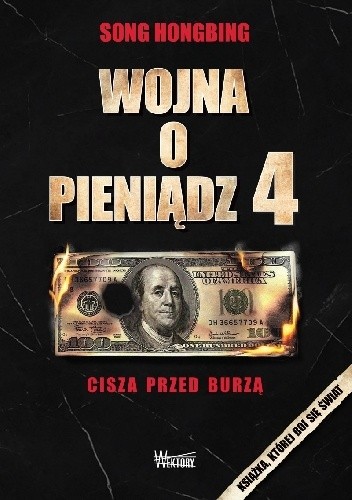 Wojna o pieniądz 4. Cisza przed burzą