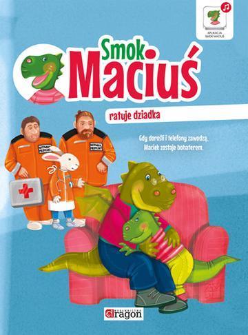 Smok Maciuś ratuje dziadka