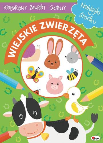 Wiejskie zwierzęta. Kolorowy zawrót głowy