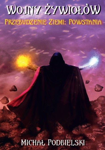 Wojny żywiołów. Przebudzenie Ziemi: Powstania