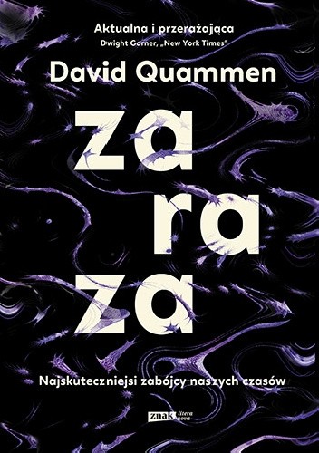 Zaraza. Najskuteczniejsi zabójcy naszych czasów