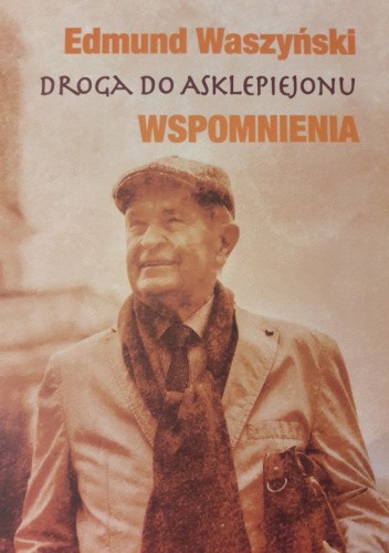 Droga do Asklepiejonu. Wspomnienia