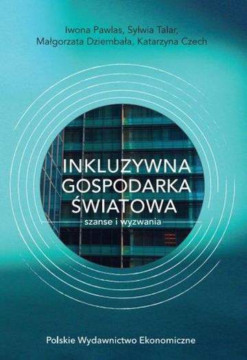 Inkluzywna gospodarka światowa szanse i wyzwania