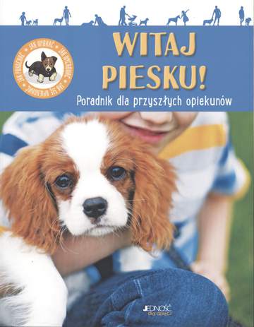 Witaj piesku poradnik dla przyszłych opiekunów