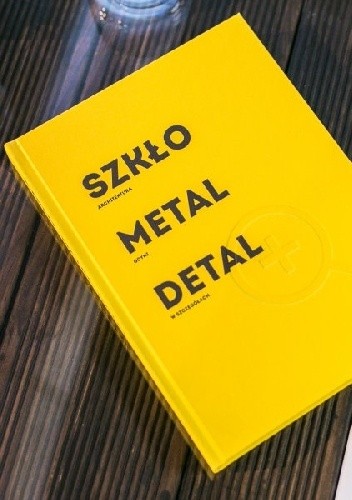 Szkło Metal Detal. Architektura Gdyni w szczegółach